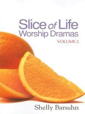 cover image of Slice of Life Worship Dramas, Volume 2